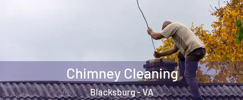  Chimney Cleaning Blacksburg - VA