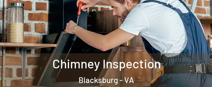  Chimney Inspection Blacksburg - VA
