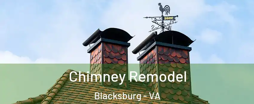  Chimney Remodel Blacksburg - VA