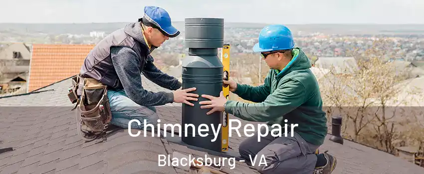  Chimney Repair Blacksburg - VA