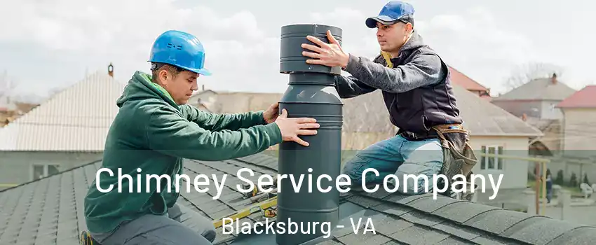  Chimney Service Company Blacksburg - VA