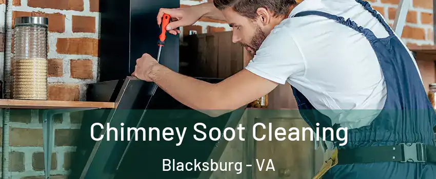  Chimney Soot Cleaning Blacksburg - VA