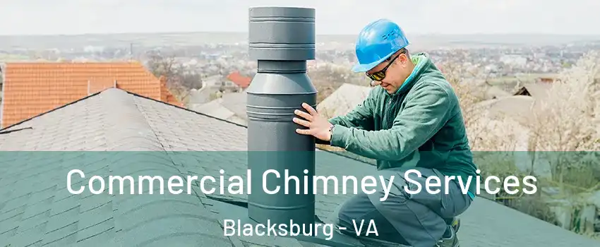  Commercial Chimney Services Blacksburg - VA