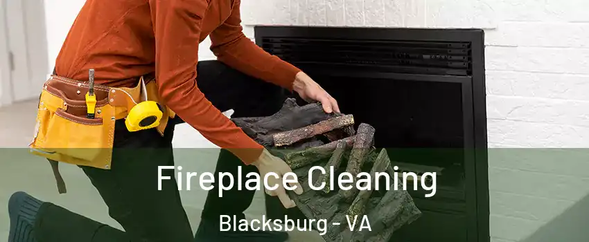  Fireplace Cleaning Blacksburg - VA