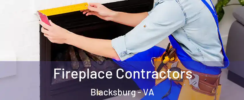  Fireplace Contractors Blacksburg - VA