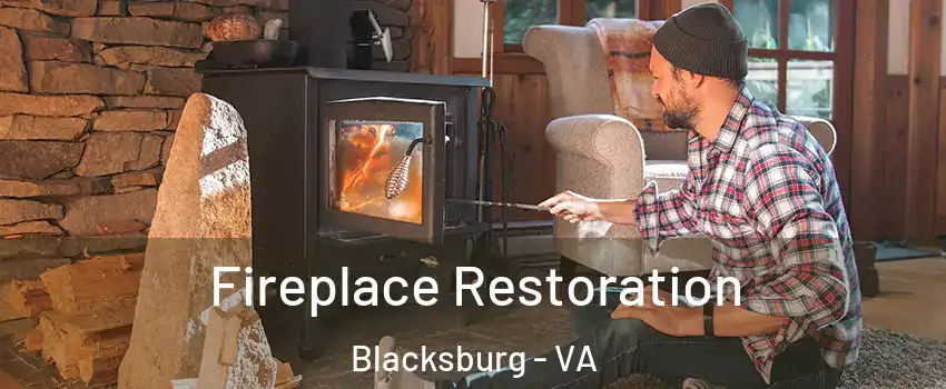  Fireplace Restoration Blacksburg - VA
