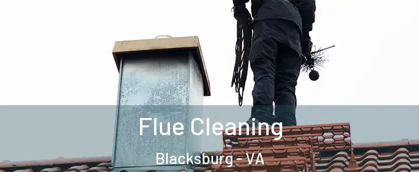  Flue Cleaning Blacksburg - VA