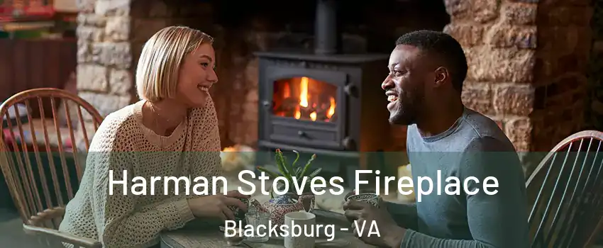  Harman Stoves Fireplace Blacksburg - VA