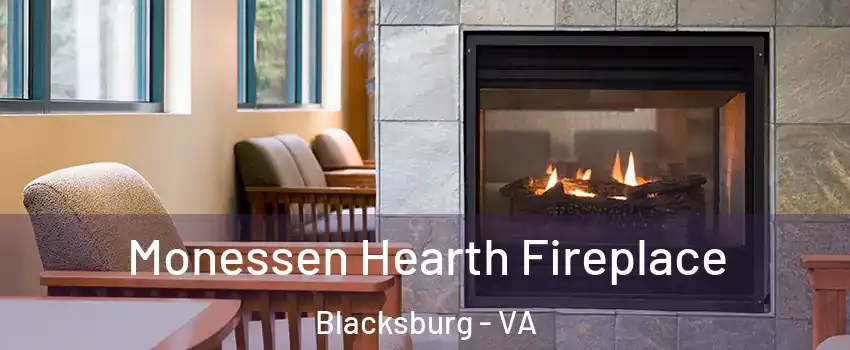  Monessen Hearth Fireplace Blacksburg - VA